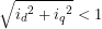 \sqrt{{i_d}^2+{i_q}^2}<1