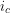 i_c
