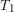 T_1