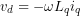 v_d= & -\omega L_q i_q