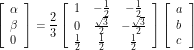 \[\left[\begin{array}{l}\alpha \\ \beta \\ 0\end{array}\right]=\frac{2}{3}\left[\begin{array}{ccc}1 & -\frac{1}{2} & -\frac{1}{2} \\ 0 & \frac{\sqrt{3}}{2} & -\frac{\sqrt{3}}{2} \\ \frac{1}{2} & \frac{1}{2} & \frac{1}{2}\end{array}\right]\left[\begin{array}{l}a \\ b \\ c\end{array}\right]\]