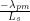 \frac{- \lambda_{pm}}{L_s}